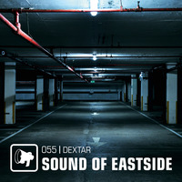 dextar - Sound of Eastside 055 310319 by dextar