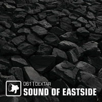 dextar - Sound of Eastside 061 260519 by dextar