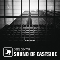 dextar - Sound of Eastside 062 070619 by dextar