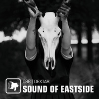 dextar - Sound of Eastside 088 250420 by dextar