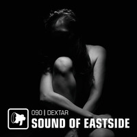 dextar - Sound of Eastside 090 220520 by dextar