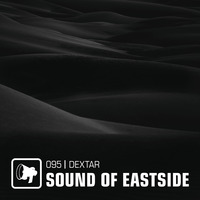dextar - Sound of Eastside 095 220820 by dextar