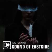 dextar - Sound of Eastside 122 120821 by dextar