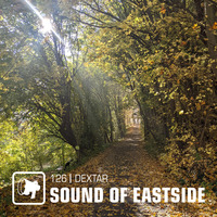 dextar - Sound of Eastside 126 031121 by dextar