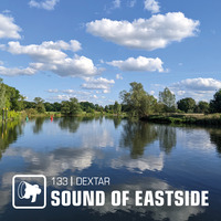 dextar - Sound of Eastside 133 040522 by dextar