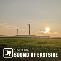 dextar - Sound of Eastside 135 161222 by dextar