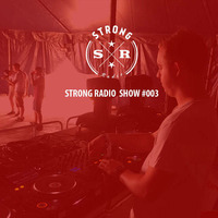 STRONG RADIO SHOW #003 - Live from VfL Stage, Allerheiligenmarkt (09.11.2014) by Strong Recordings