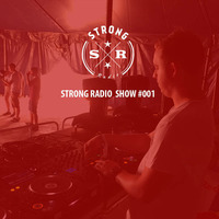 STRONG RADIO SHOW #001 (14.09.2014) by Strong Recordings