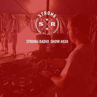 STRONG RADIO SHOW #020 (09.05.2016) by Strong Recordings