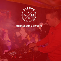 STRONG RADIO SHOW #028 (06.12.2018) by Strong Recordings