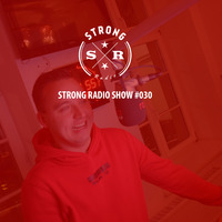 STRONG RADIO SHOW #030 (24.01.2019) by Strong Recordings