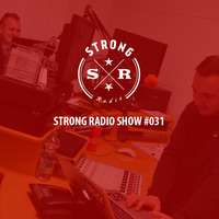  STRONG RADIO SHOW #031 (21.02.2019) by Strong Recordings