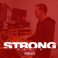 STRONG RADIO SHOW #035 (20.06.2019) by Strong Recordings