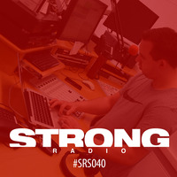  STRONG RADIO SHOW #040 (27.02.2020) by Strong Recordings