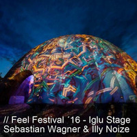 Feel Festival 2016 - Iglu Stage - Sebastian Wagner &amp; Illy Noize by Alan D. - Sebastian Wagner