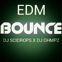EDM Bounce with Dj Ohmpz &amp; Dj Scidrops (2015 Collaboration) by TMC & SCRX's Music Lounge Den