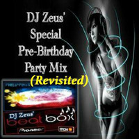 Dj Zeus' Special Pre Birthday Party Mix (OFE-Revisited) by TMC & SCRX's Music Lounge Den