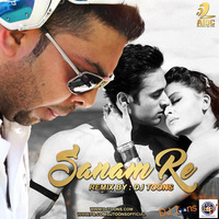 Sanam Re (DJ Toons Remix) by djtoonsofficial