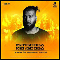 Mehbooba Mehbooba - Sholay (DJ Toons 2017 Remix) by djtoonsofficial