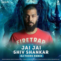 Jai Jai Shiv Shankar (DJ Toons Club Mix 2017) by djtoonsofficial