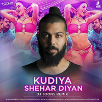 Kudiya Shehar Diyan - Poster Boys (DJ Toons Remix) by djtoonsofficial