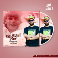 Badi Mushkil Hai (DJ Toons Club Mix 2019) by djtoonsofficial