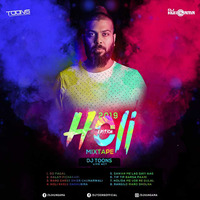 Holi Edition Mixtape 2019 (DJ Toons Live Act) by djtoonsofficial