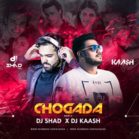 Chogada Remix - DJ Shad x  DJ Kaash by Dj Shad India