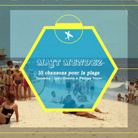 10 chansons pour la plage by Matt Mendez