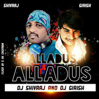 Alladsu+Alladsu+House+Mix+DJ+SHIVRAJ+&amp;++DJ+GIRISHAlladsu+Alladsu+House+Mix+DJ+SHIVRAJ+&amp;++DJ+GIRISH by Dj Shivaraj Poojari