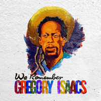 ~ We Remember Gregory Isaacs ~ The Cool Ruler Experience ~ by BDiamondMusik