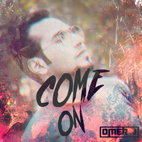 Come On (Original Mix) - OMER J by MUSIC WORLD - MW