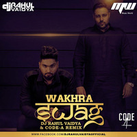 Wakhra Swag -  DJ Rahul Vaidya &amp; Code-A Remix | MUSIC WORLD [MW] by MUSIC WORLD - MW