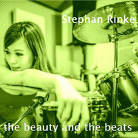 Stephan Rinke - the beauty and the beats (Original Mix) by Stephan Rinke