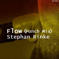 Stephan Rinke - Flow (Punch Mix) by Stephan Rinke