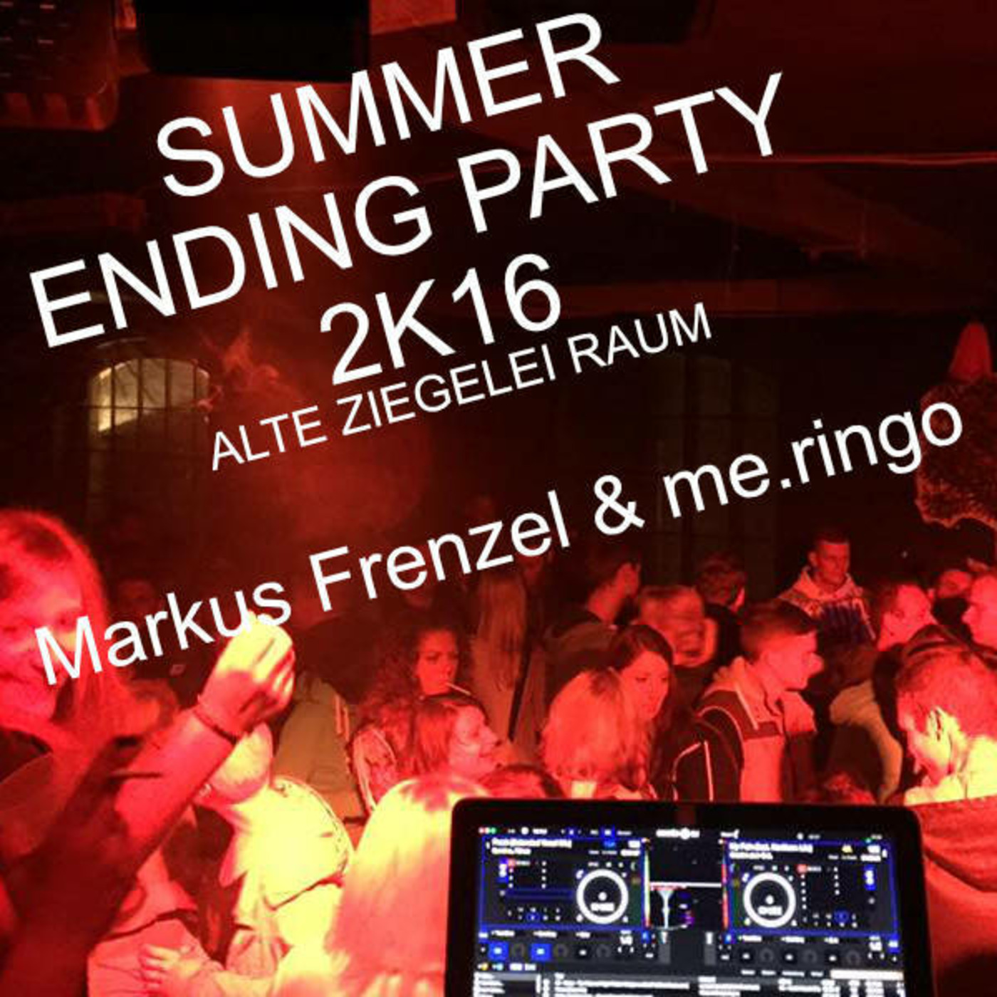 Summer Ending Party 2K16 / Alte Ziegel Raum