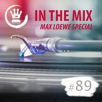#089 Ibiza-Unique presents In the Mix MAX LOEWE SPECIAL #deephouse #progressivehouse by Ibiza-Unique