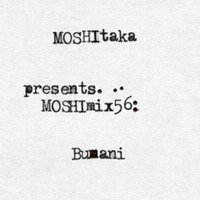 MOSHImix56 - Bumani by Bumani