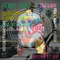 Henry Fong vs. Dj LBR - Drop it down low vs. Wine it up (HouseVerstand MashUp) by HouseVerstand