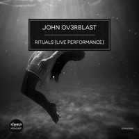 [dtpod030] John Ov3rblast - Rituals (Live Performance) by Deeptakt Records