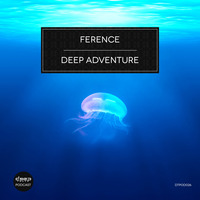 [dtpod026] Ference - Deep Adventure by Deeptakt Records