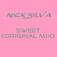 Nick Silva - Sweet (master TR) free download by Nick Silva