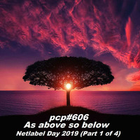 PCP#606... As Above So Below... Netlabel Day 2019 (Part 1 of 4)... by Pete Cogle's Podcast Factory