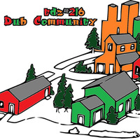 TDZ#216... Dub Community..... by Pete Cogle's Podcast Factory