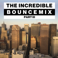 The Incredible Bounce Mix (Part III) | Best Melbourne Bounce Music Mix by Quasadi