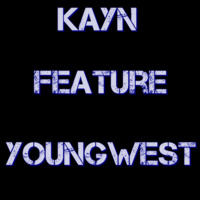 Kayn - YoungWesT - Scheiß - Auf - Dich - Babe by YounGWesT