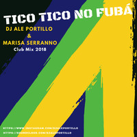 Tico Tico no Fubá - Ale Portillo Feat. Marisa Serrano - Club Mix by djaleportillo