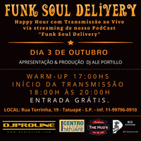 Evento 03 de Outubro  - Funk Soul Delivery - Tatuapé - São Paulo -S.P. -  Brasil by djaleportillo