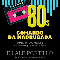 Comando da Madrugada - Anos 80s by djaleportillo