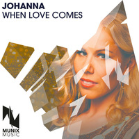 Johanna - When Love Comes (Monroe &amp; Moralezz Remix Edit) by Monroe & Moralezz